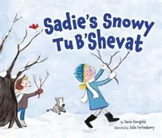 Sadieho zasněžený Tu b'ševat - Sadie's Snowy Tu B'Shevat