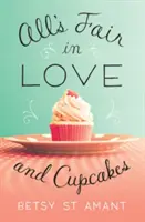 V lásce a koláčcích je všechno krásné - All's Fair in Love and Cupcakes