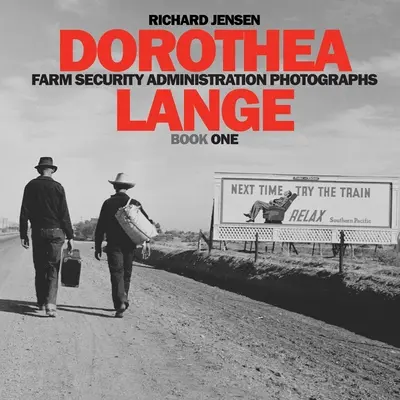 Dorothea Langeová Kniha první - Dorothea Lange Book One