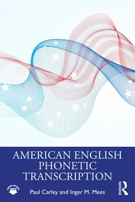 Fonetická transkripce americké angličtiny - American English Phonetic Transcription