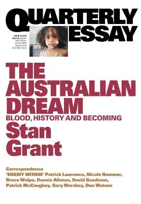 Australský sen: Australský sen: Krev, historie a stávání se - The Australian Dream: Blood, History and Becoming