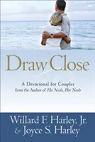 Přibližte se: Devotional for Couples (Devotional for Couples) - Draw Close: A Devotional for Couples