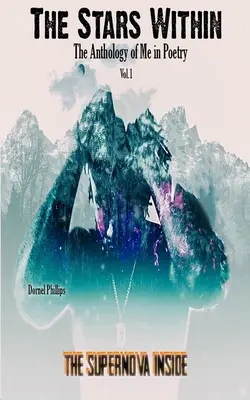 The Stars WIthin: Hvězdy: Antologie o mně v poezii, svazek 1 - The Stars WIthin: The Anthology of Me in Poetry, Vol. 1