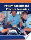 Praktické scénáře hodnocení pacienta - Patient Assessment Practice Scenarios