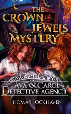 Detektivní agentura Ava & Carol: Záhada korunovačních klenotů - Ava & Carol Detective Agency: The Crown Jewels Mystery