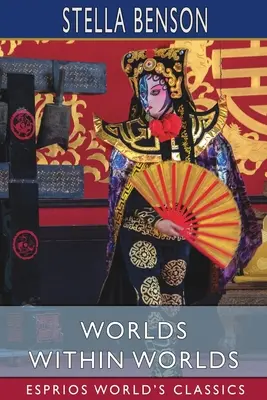 Světy ve světech (Esprios Classics) - Worlds Within Worlds (Esprios Classics)