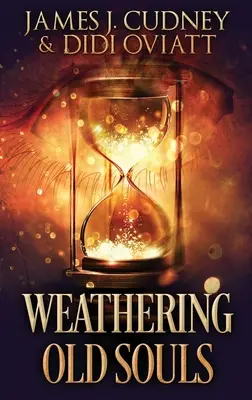 Weathering Old Souls (Zvětrávání starých duší): Large Print Hardcover Edition - Weathering Old Souls: Large Print Hardcover Edition