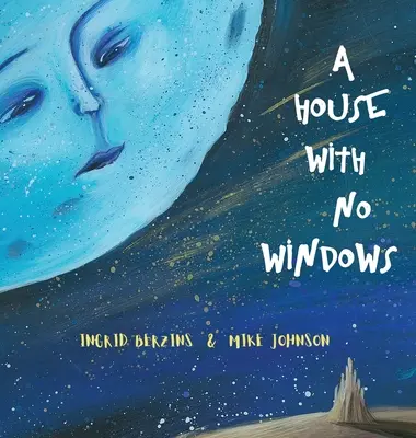 Dům bez oken - A House With No Windows
