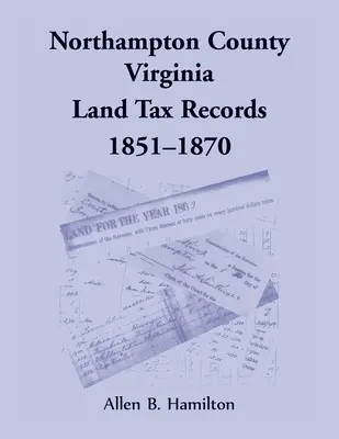 Northampton County, Virginie Záznamy o pozemkové dani, 1851-1870 - Northampton County, Virginia Land Tax Records, 1851-1870