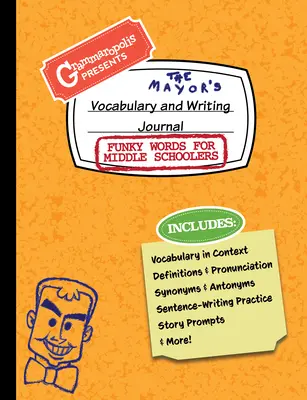 Funky Words for Middle Schoolers Vocabulary and Writing Journal (Zábavná slova pro středoškoláky): Slovníček pro žáky se slovy v angličtině: Definice, použití v kontextu, zábavné příběhové podněty a další. - Funky Words for Middle Schoolers Vocabulary and Writing Journal: Definitions, Usage in Context, Fun Story Prompts, & More