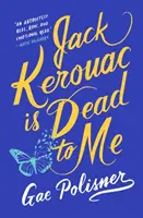 Jack Kerouac je pro mě mrtvý - Jack Kerouac Is Dead to Me