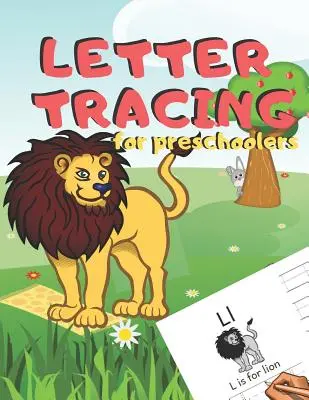 Obkreslování písmen pro předškoláky: Učebnice pro děti od 3 do 5 let, batolata, jesle, mateřské školy, domácí škola - Učíme se psát rukou. - Letter Tracing for Preschoolers: Handwriting Practice Alphabet Workbook for Kids Ages 3-5, Toddlers, Nursery, Kindergartens, Homeschool - Learning to