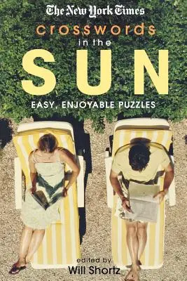 The New York Times Křížovky na slunci: New York Times: Snadné a zábavné hádanky - The New York Times Crosswords in the Sun: Easy, Enjoyable Puzzles
