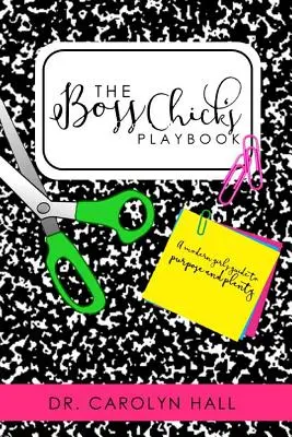 B.O.S.S. CHICKS Devocionálie - The B.O.S.S. CHICKS Devotional