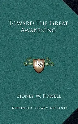 Na cestě k velkému probuzení - Toward the Great Awakening