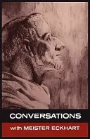 Rozhovory s Meisterem Eckhartem - Conversations with Meister Eckhart