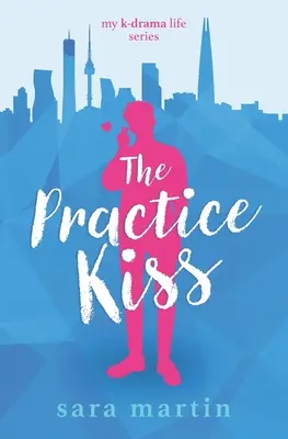 Praktický polibek - The Practice Kiss