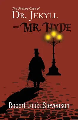 Podivný případ doktora Jekylla a pana Hyda (Reader's Library Classics) - The Strange Case of Dr. Jekyll and Mr. Hyde (Reader's Library Classics)