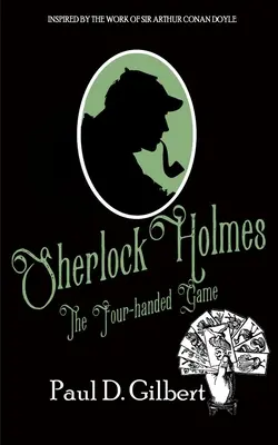 Sherlock Holmes: Hra se čtyřma rukama - Sherlock Holmes: The Four-Handed Game