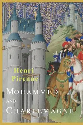 Mohamed a Karel Veliký - Mohammed and Charlemagne