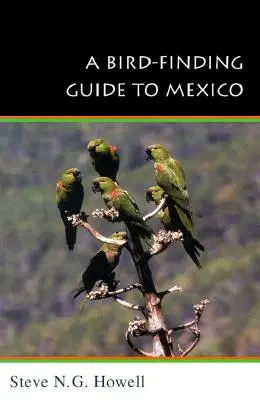 Průvodce hledáním ptáků v Mexiku: Symbolické jednání v lidské společnosti - A Bird-Finding Guide to Mexico: Symbolic Action in Human Society
