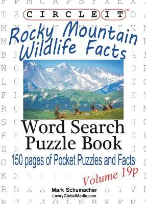Zakroužkujte to, Fakta o divoké přírodě Skalistých hor, kapesní velikost, hledání slov, puzzle kniha - Circle It, Rocky Mountain Wildlife Facts, Pocket Size, Word Search, Puzzle Book