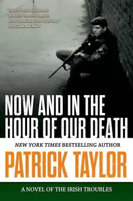 Teď a v hodině naší smrti: A Novel of Irish Troubles - Now and in the Hour of Our Death: A Novel of the Irish Troubles