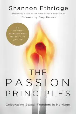 Zásady vášně: Oslava sexuální svobody v manželství - The Passion Principles: Celebrating Sexual Freedom in Marriage