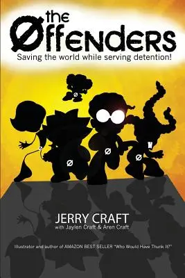 The Offenders: Záchrana světa při výkonu vazby! - The Offenders: Saving the World, While Serving Detention!