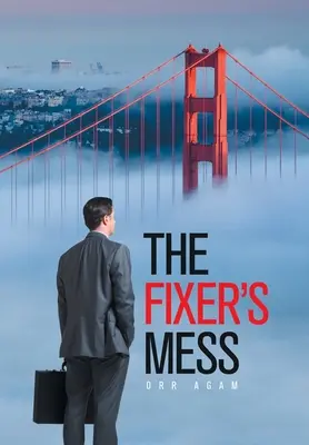 Opravářův nepořádek - The Fixer's Mess