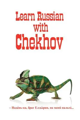 Ruská klasika v ruštině a angličtině: Učte se rusky s Čechovem - Russian Classics in Russian and English: Learn Russian with Chekhov