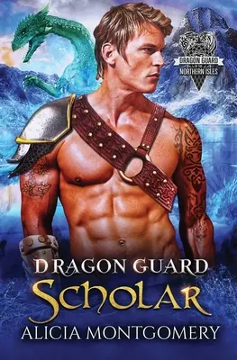Učenec dračí stráže: Dračí stráž severních ostrovů, kniha 2 - Dragon Guard Scholar: Dragon Guard of the Northern Isles Book 2