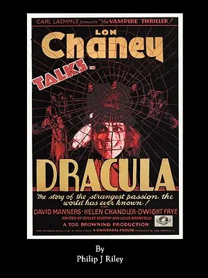 Dracula s Lonem Chaneym v hlavní roli - alternativní historie klasických filmových monster - Dracula Starring Lon Chaney - An Alternate History for Classic Film Monsters