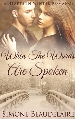 Když jsou slova vyřčena: Large Print Hardcover Edition - When The Words Are Spoken: Large Print Hardcover Edition