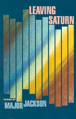 Opouštím Saturn: Básně - Leaving Saturn: Poems