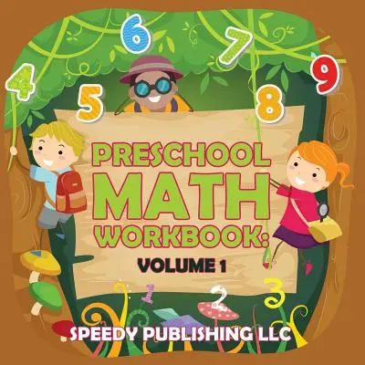 Pracovní sešit matematiky pro předškoláky: Svazek 1 - Preschool Math Workbook: Volume 1
