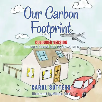 Naše uhlíková stopa: Barevná verze - Our Carbon Footprint: Coloured Version