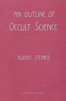 Nástin okultní vědy: (cw 13) - An Outline of Occult Science: (cw 13)
