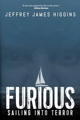 Furious: Plachtění do hrůzy - Furious: Sailing into Terror