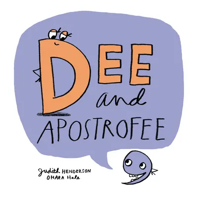 Dee a Apostrofee - Dee and Apostrofee