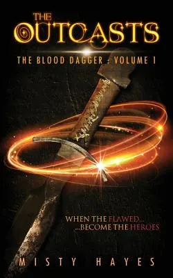 Vyděděnci: Krvavá dýka: Dýka: 1. díl - The Outcasts: The Blood Dagger: Volume 1