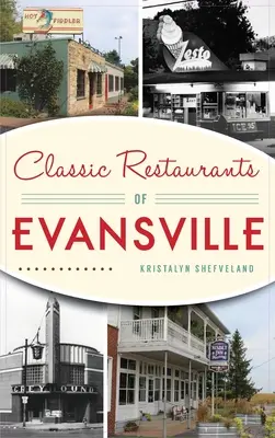 Klasické restaurace Evansville - Classic Restaurants of Evansville