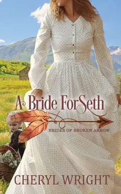Nevěsta pro Setha - A Bride for Seth