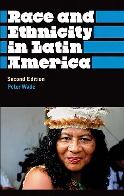 Rasa a etnicita v Latinské Americe - Race And Ethnicity In Latin America