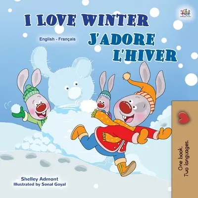 Miluji zimu (anglicko-francouzská dvojjazyčná kniha pro děti) - I Love Winter (English French Bilingual Book for Kids)
