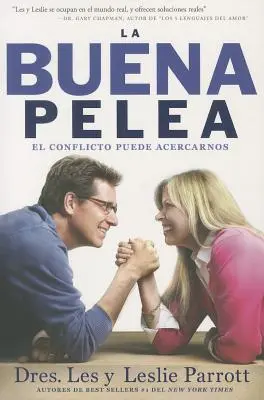 La Buena Pelea: El conflicto puede acercarnos = Dobrý boj - La Buena Pelea: El conflicto puede acercarnos = The Good Fight