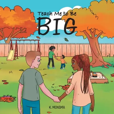 Nauč mě být VELKÝ - Teach Me to Be BIG