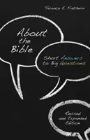 O Bibli: Jak se žije a co se děje s Biblí: Krátké odpovědi na velké otázky, přepracované a rozšířené vydání - About the Bible: Short Answers to Big Questions, Revised and Expanded Edition