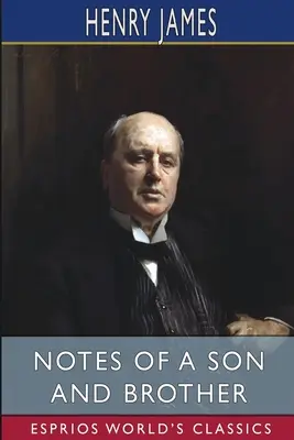 Zápisky syna a bratra (Esprios Classics) - Notes of a Son and Brother (Esprios Classics)