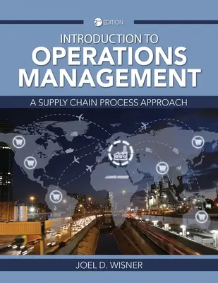 Úvod do řízení provozu: Přístup k procesům v dodavatelském řetězci - Introduction to Operations Management: A Supply Chain Process Approach